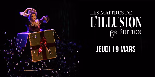 Les Ma\u00eetres de l'illusion - 6\u00e8me \u00e9dition