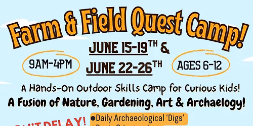 SUMMER CAMP AT THE FARM FOR KIDS 6-12! 