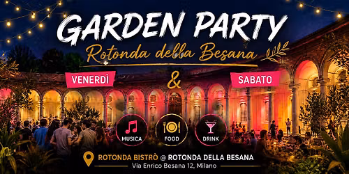 Rotonda della Besana - Garden Party