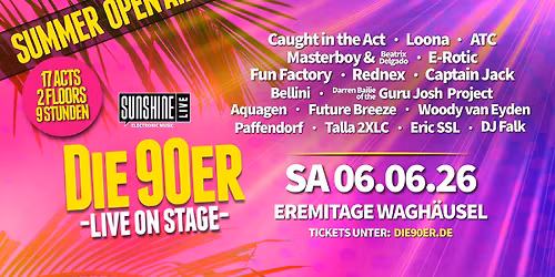 SUNSHINE LIVE "DIE 90ER LIVE ON STAGE" Summer Open Air, Wagh\u00e4usel