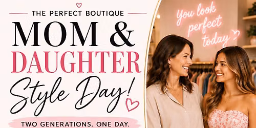 Mother & Daughter Style Day