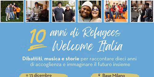 10 Anni di Refugees Welcome Italia - 13 Dicembre 2025