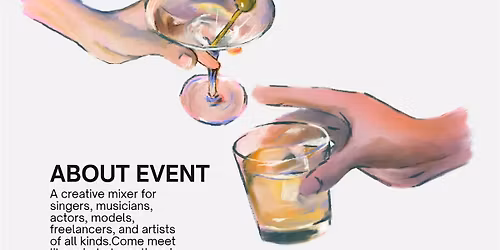 NYC Creatives Mixer | Musicians, Models, Actors & Visual Artists