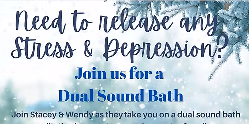 Dual Sound Bath