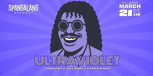Ultraviolet \u2013 Concert & Day Party at Spangalang Brewery