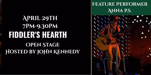 Fid's Open Stage hosted by joHn Kennedy wsg. Anna p.s.