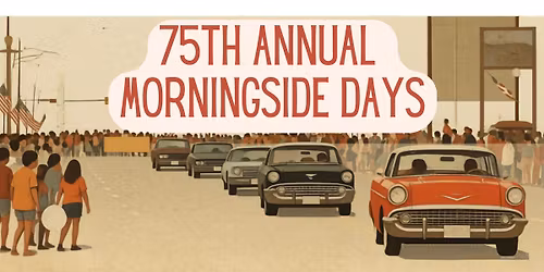 75th Annual Morningside Days