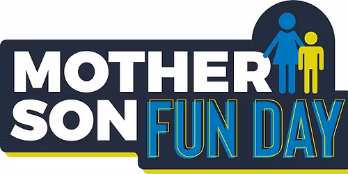 Mother Son Fun Day