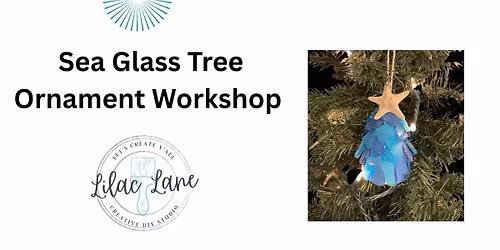 Sea Glass Tree Ornament Workshop