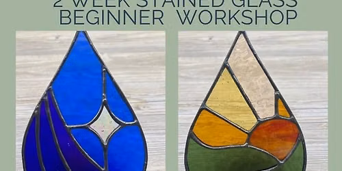 Stained Glass 2 Week Beginner Class - July 16th & 23rd