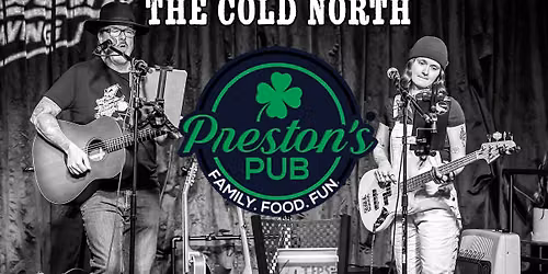 The Cold North at Preston's Pub