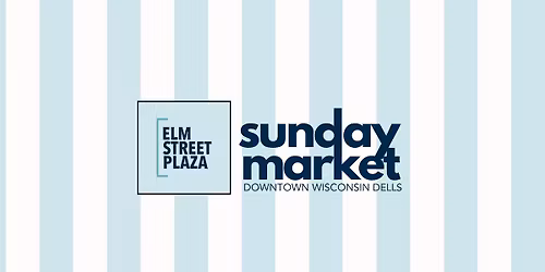  Sunday Market Series Downtown Wisconsin Dells | Local Finds, Food & More