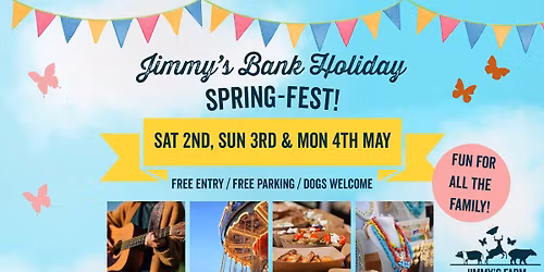 Jimmy's Bank Holiday Spring-Fest!