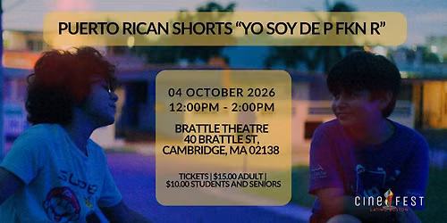 PUERTO RICAN SHORT FILMS \u201cYO SOY DE P FKN R\u201d AT THE BRATTLE THEATRE