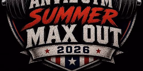 2026 Summer Max Out - The Anvil Gym