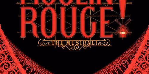 Moulin Rouge! The Musical at Washington Pavilion of Arts & Science