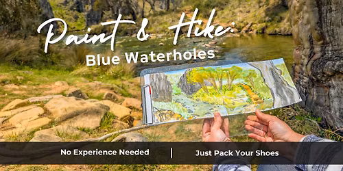 Paint & Hike: Blue Waterholes - 4 day trip