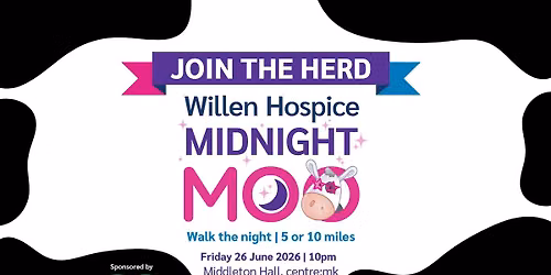 Willen Hospice Midnight Moo 2026 — Middleton Hall, The Centre MK