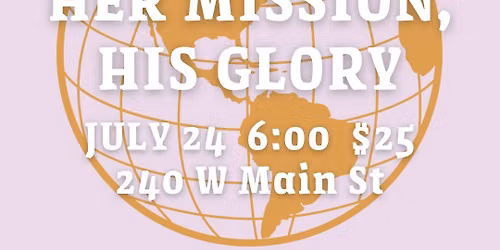 Her Mission, His Glory