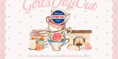 Girl's Day Out: Saturday, August 29th, 3pm - 5pm