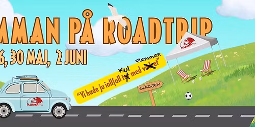 FLAMMAN P\u00c5 ROADTRIP
