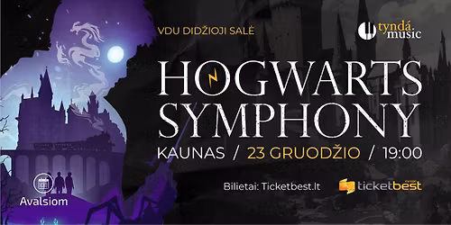 Hogwarts Symphony, Kaunas. Muzikin\u0117 kelion\u0117 \u012f Hario Poterio ker\u0173 pasaul\u012f su simfoniniu orkestru.