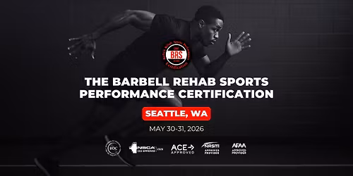 Seattle, WA | Barbell Rehab Sports Performance Certification