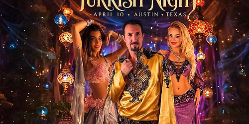Turkish Night in Austin, Texas