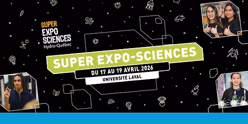 Super Expo-sciences Hydro-Qu\u00e9bec, finales qu\u00e9b\u00e9coise 2026