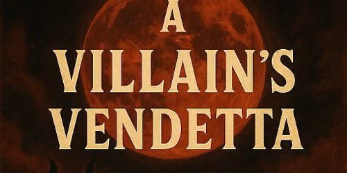 A Villain's Vendetta