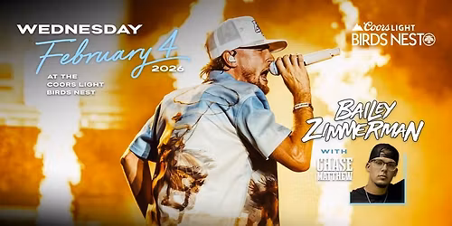 Bailey Zimmerman & Chase Matthew - Coors Light Birds Nest - Feb 4th 2026