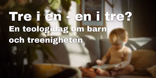 Barnteologidagen, Tre i En - En i Tre?