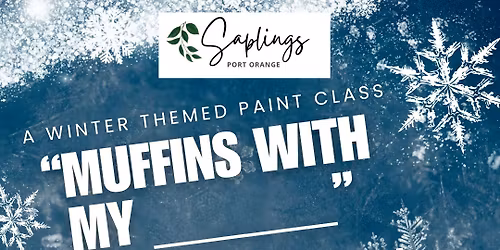 CHILD PAINT CLASS "Muffins with my: ___________"