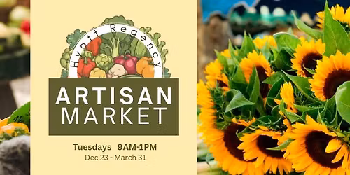 Opening Day \ud83c\udf89 NEW!! Artisan Market at Hyatt Regency