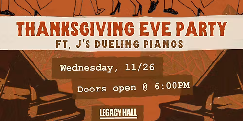 Thanksgiving Eve Piano Party with J\u2019s Dueling Pianos