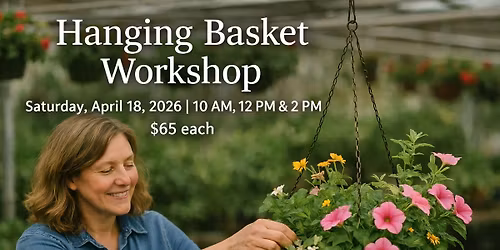 Hanging Basket Workshop