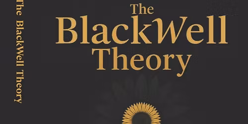 The BlackWell Theory Live!