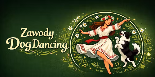 Zawody dog dancing (treningowe) zielono\u015bwi\u0105tkowe k. Warszawy.