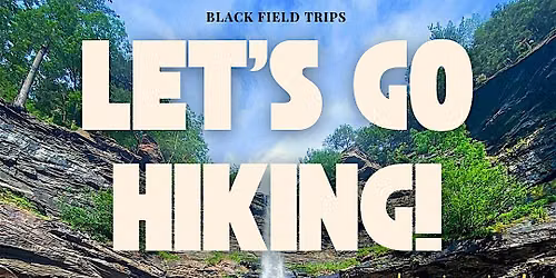 Let's Go Hiking & Swimming!!