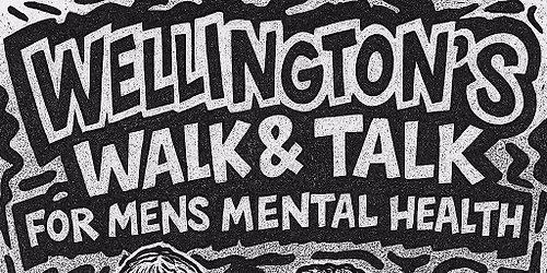 1st year anniversary of Wellington walk and talk for Men's mental health.