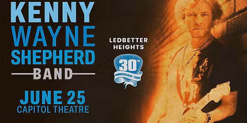 Kenny Wayne Shepherd Band: Ledbetter Heights 30th Anniversary Tour