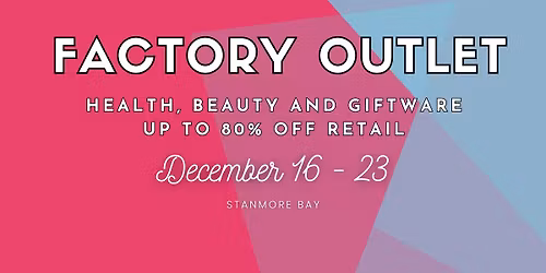 CHRISTMAS SHOPPING - Health, Beauty, Giftware Outlet - up to 80% off retail.