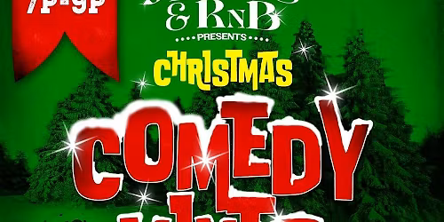 Jesus and RnB & Hill City Church Christmas Comedy Mixer