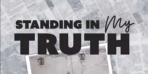 Standing in Our Truth: Voices of Race, Identity and Resilience