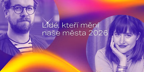 Lid\u00e9, kte\u0159\u00ed m\u011bn\u00ed na\u0161e m\u011bsta 2026