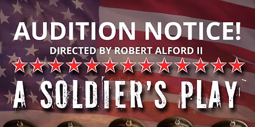 SLT\u2019s A Solder\u2019s Play Auditions