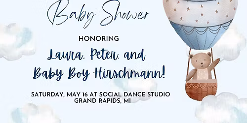 It's a Shower for Baby Boy Hirschmann!