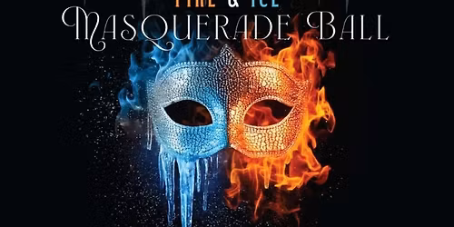 ST. MATTHEWS GRAND LODGE & MARY BETHUNE GRAND CHAPTER PRESENTS FIRE & ICE MASQUERADE, BALL