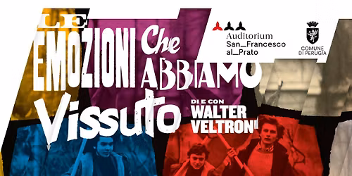 WALTER VELTRONI \u201cLE EMOZIONI CHE ABBIAMO VISSUTO\u201d