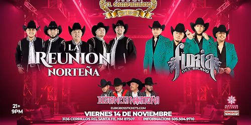 REUNION NORTENA Y FURIA DEL BRAVO SANTA FE NM